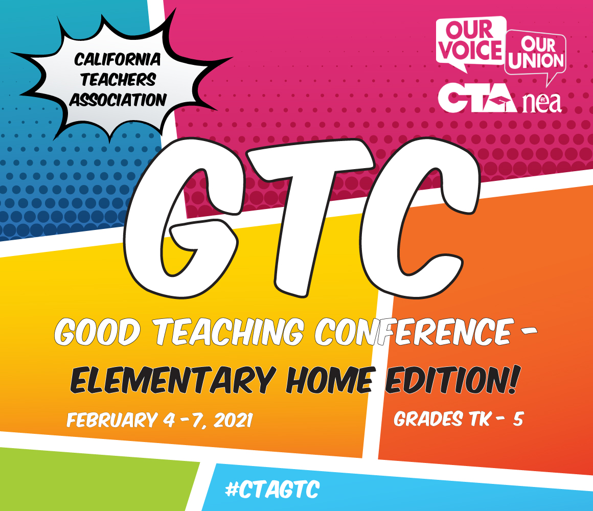 2021 Good Teaching Conference Elementary Home Edition! California