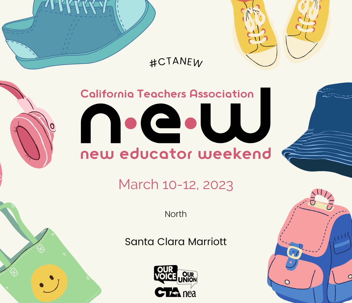 2023 New Educator Weekend North California Teachers Association