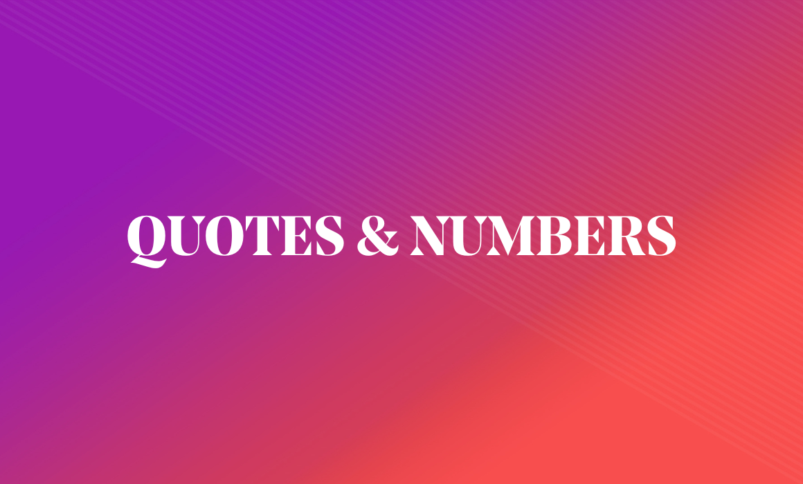 Quotes & Numbers
