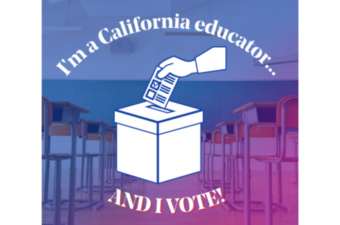 I'm a California Educator and I Vote graphic